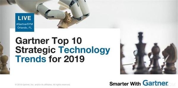 10月14日至18日,分析师在Gartner Symposium/ITxpo 2018大会探讨了在2019年企业与组织需要探索的十大战略技术趋势(Gartner Top 10 Strategic Technology Trends 2019)。
Gartner将战略性技术趋势定义为具有巨大破坏性潜力的战略技术趋势,该战略已开始从新兴的突破,进一